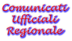 Comunicati Ufficiali regionale